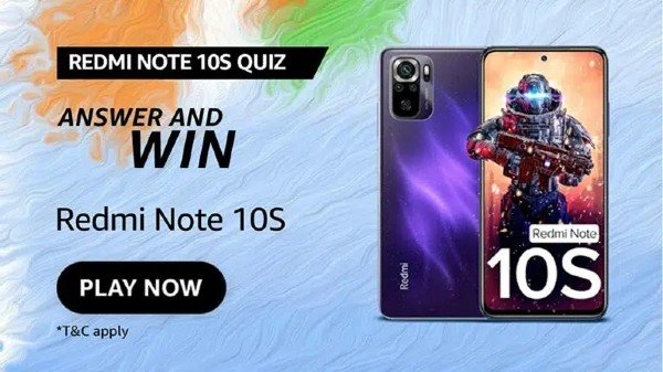 इन 5 सवालों के जवाब देकर Amazon दे रहा है फ्री में Redmi Note 10S जीतने के मौका इन 5 सवालों के जवाब देकर Amazon दे रहा है फ्री में Redmi Note 10S जीतने के मौका